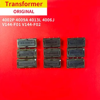 2 бр. Оригинални Инверторен трансформатор 4009A 4006A 4013L 4002P 4006J V144-F01 V144-F02 L-TM3008A 4H.V1448.001/J